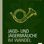Jagd_u_ Jaegerbraeuche_im_Wandel
